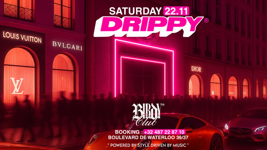 Drippy x birdy brussels xceed